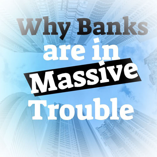 Why Banks Are In Massive Trouble Value Investing Journey